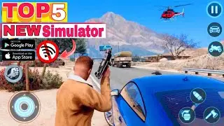 Top 5 Realistic Simulation Offline Games for Android iOS 2025 / Best New Simulator Games mobile