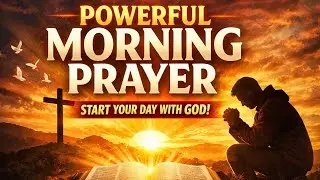 Morning Prayer Today | Start Your Day With God 🙏