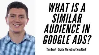 What Is Similar Audience In Google Ads?