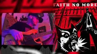 FAITH NO MORE Bass Cover by Steve (Get Out)