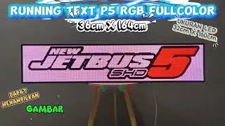 RUNNING TEXT P5 RGB DIMENSI 36cm X 164cm