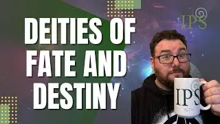 Deities of Fate and Destiny - Jon O'Sullivan - Irish Pagan School