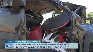 Jaguaraçu: Três pessoas da mesma família mortas na BR-381 serão sepultadas hoje.