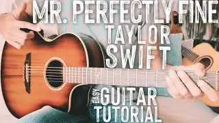 Mr. Perfectly Fine Taylor Swift Guitar Tutorial // Mr. Perfectly Fine Guitar // Guitar Lesson #852