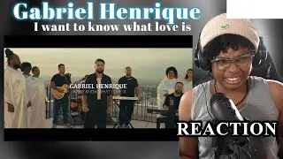 First Time Reaction| I Want to Know What Love Is - Gabriel Henrique, Coral Black To Black