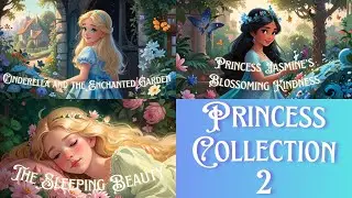 Princess Collection 2 | Kid's Bed Time Story | Kid's Story | Inspirational Story | Children's Story