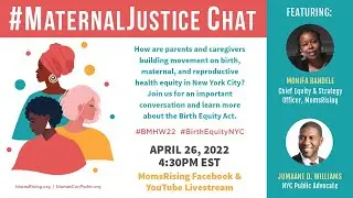 #MaternalJustice Chat - NYC Birth Equity Act