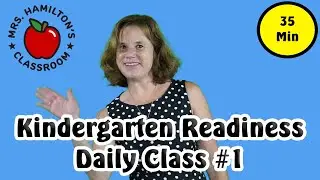 Preschool / Kindergarten Prep and Daily Class - Episode 1 - Learn and Move with Mrs. Hamilton