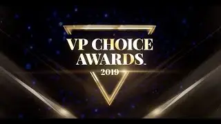 VP Choice Awards 2019 Official Highlight Reel