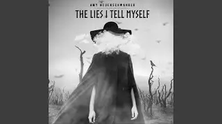 The Lies I Tell Myself