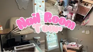 Nail Room Tour 2025