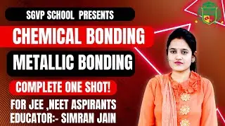 Metallic Bonding Explained | Chemical Bonding Class 11 | Electron Sea Model, Properties & Tricks