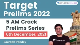 5 AM Crack Prelims Series | 06th December 2021 | UPSC CSE/IAS 2022