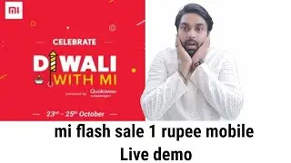 mi flash sale 1 rupee mobile live demo