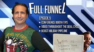 Full Funnel - Tips for pitching, selling with video, boosting December sales