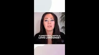 Is Emotional Depth A Love Language?