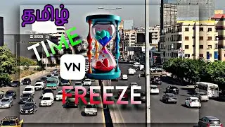 Time freeze Video editing  - Vn Video editor |Time Freeze Effect
