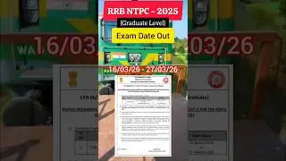 RRB NTPC 2025 - Exam Date Out ✅ RRB NTPC Graduate Level Exam Date ✅ RRB NTPC Exam 2026 | #rrbntpc