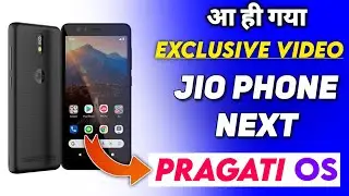 Exclusive Video Jio Phone Next Coming With Pragati Os 🔥🔥🔥