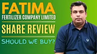 Fatima Fertilizer (FATIMA) Share Review | Should we buy