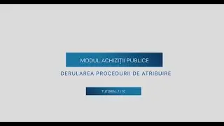 Achiziții publice - Derularea procedurii de atribuire
