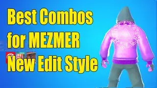 Best Combos for Mezmer New Edit Style - Fortnite Chapter 2 Season 3