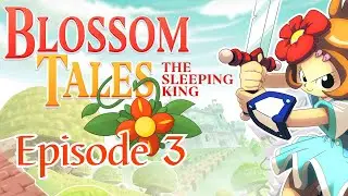 [Let's Play FR] Blossom Tales : The Sleeping King - &Eacute;pisode 3 : Le Temple de Pierre Runique (1)