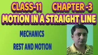 3.1Physics||Class 11||Mechanics||Rest and Motion