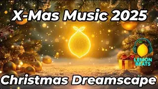 X-Mas Music 2025 🍋🎧 Christmas EDM | Glowing Holiday Vibes | Electro Pop Celebration