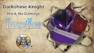 Darkshine Knight (Hard Difficulty, No Damage) - Trials of Mana