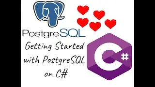 Getting Started with PostgreSQL in C# (#262)
