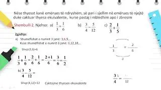 Klasa 7 - Matematikë - Mbledhja dhe zbritja e thyesave
