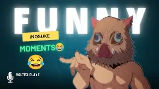 INOSUKE FUNNY MOMENTS IN DEMONSLAYER 😂😂#inosuke #funny