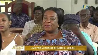 SUNDAY EUCHARISTIC SERVICE LIVE FROM CHRIST CHURCH - LEGON
