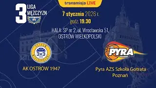 AK OSTRÓW 1947 -  PYRA AZS SZKOŁA GORTATA POZNAŃ  - 3LM - 07.01.2026