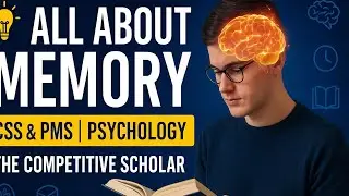 Psychology/ All about Memory/ CSS & PMS/ The competitive scholar 