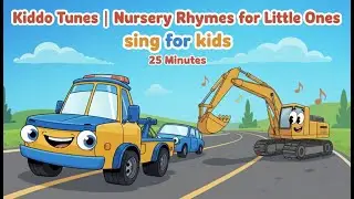 Kiddo Tunes | Nursery Rhymes for Little Ones | sing for kids | 25 Minutes