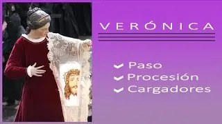 Semana Santa Zamora (España). Verónica. Paso, procesión y cargadores