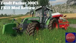 Fendt Farmer 300CI Tractors - Farming Simulator 19 Mod Review