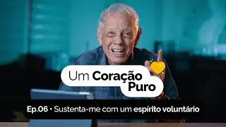Sustenta-me com um Espírito Voluntário | Thomas Wilkins