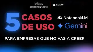 5 Casos de Uso de Gemini y NotebookLM para Empresas en 2026