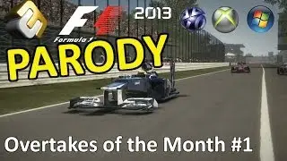 F1 2013 Overtakes of the Week PARODY