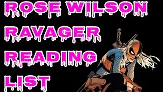 WHERE TO START READING ROSE WILSON RAVAGER - Reading Order