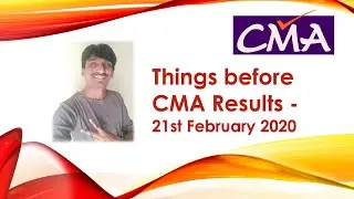 Things before CMA Results - 21st February 2020