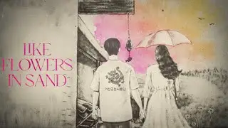 Kdrama intro : Like Flowers in Sand