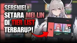 TIER LIST TERBARU! SERENIEL SETARA MEI LIN?! | CHAOS ZERO NIGHTMARE