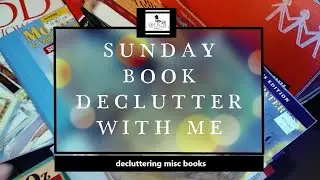 SUNDAY BOOK DECLUTTER WITH ME: *Misc Books*