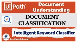 Classification with Intelligent Keyword Classifier in UiPath Document Understanding