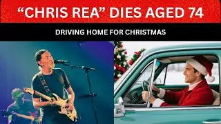 CHRIS REA, Rock & Blues Music Legend Passes Away