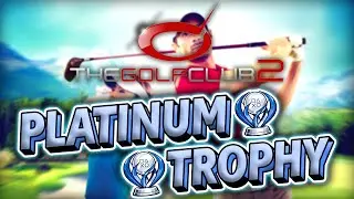 The Golf Club 2 Platinum Trophy (You Have Selected 